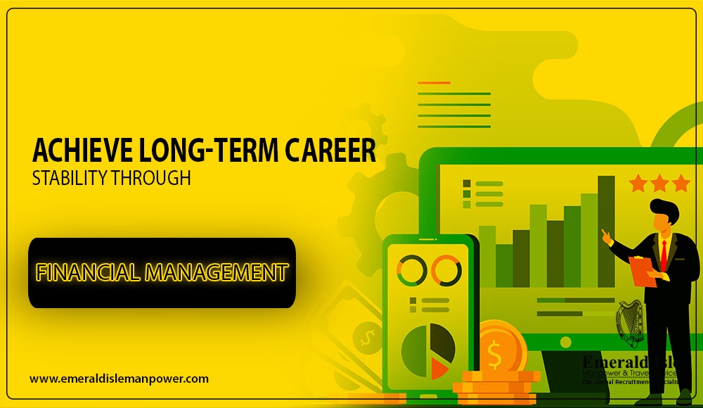 Achieve Long-Term Career Stability through Financial Management