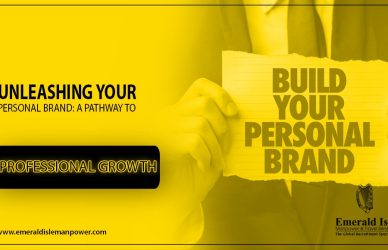 Unleashing Your Personal Brand: A Pathway to Professional Growth